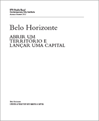 BELO HORIZONTE - OPENING A TERRITORY AND MAKING A CAPITAL